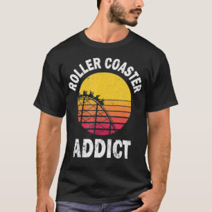 T-shirt Roller Coaster Addict Funny Amusement Park Team Ou