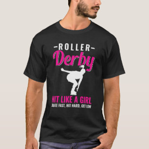 T-shirt Roller Derby Touché Comme Une Fille Patiner Rapide