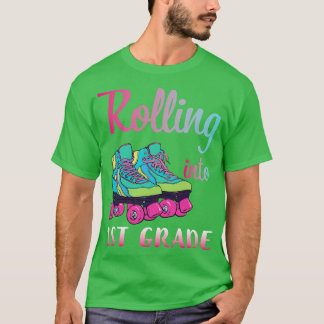 T-shirt Rollerblading Students Rolling In 1st Grade Happ