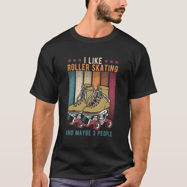 T-shirt Rollerskating Retro J'Aime Rollerskating Et Peut-Ê (Devant)