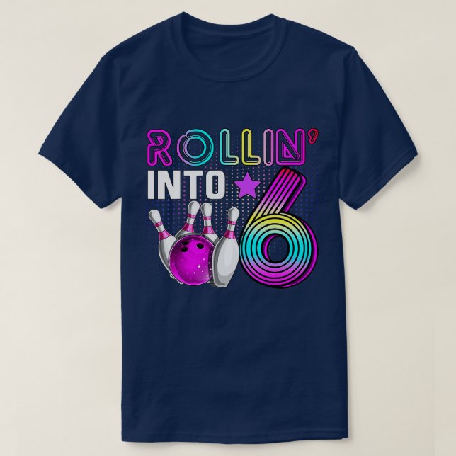 T-shirt Rollin en 6 Bowling Anniversaire 6 Anniversaire (Design devant)