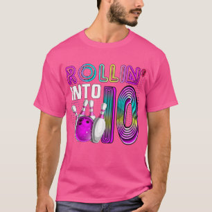 T-shirt Rollin Into 10 Bowling Anniversaire Fête 10E Anniv