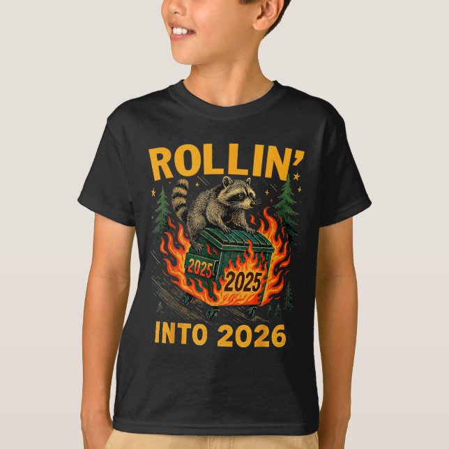 T-shirt Rollin’ Into 2026 Funny Raccoon Dumpster Fire  (Devant)