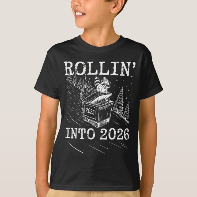 T-shirt Rollin’ Into 2026 Raccoon Dumpster Fire New Year M (Devant)