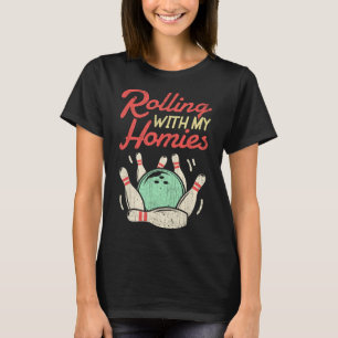 T-shirt Rolling Avec Mes Homies T Shirt Bowling Bowlers Am