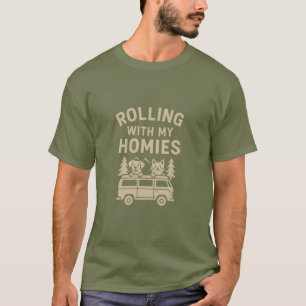 T-shirt Rolling With My Homies - Van Life Pet Lover Tee