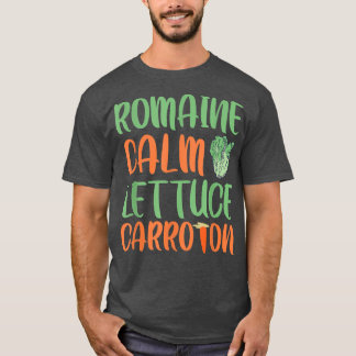 T-shirt Romaine Calme Laitue Carotte Sur Drôle Végétarien 