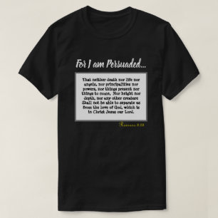 T-shirt Romains 8:38 Rien Ne Peut Nous Empêcher De Dieux A