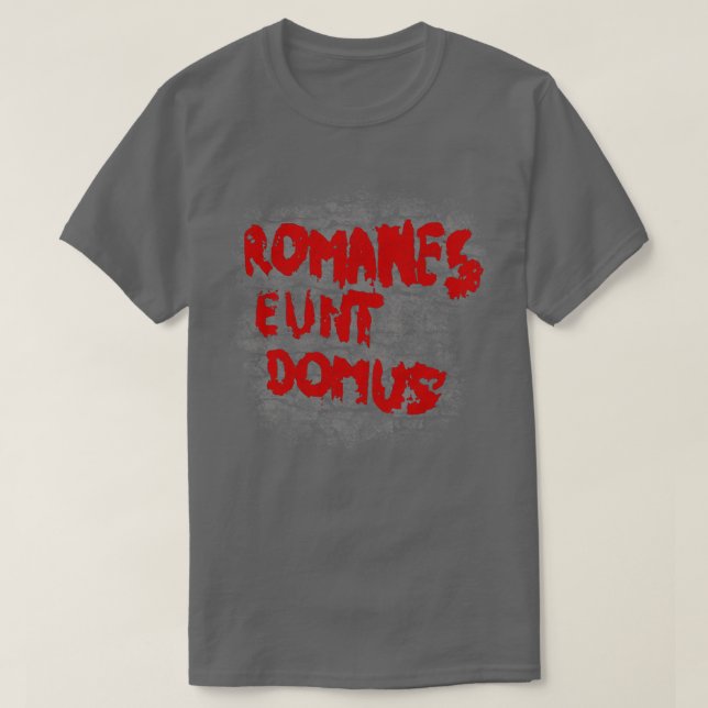 T-shirt Romanes eunt domus (Design devant)