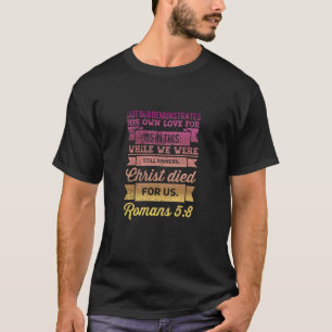 T-shirt Romans 5:8 Bible Verset design