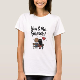 T-Shirt Romantique You & Me Forever