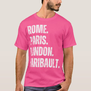 T-shirt Rome. Paris. Londres. Faribault.