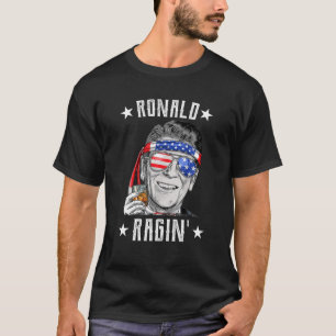 T-shirt Ronald Ragin' Funny Patriot 4 juillet Reagan
