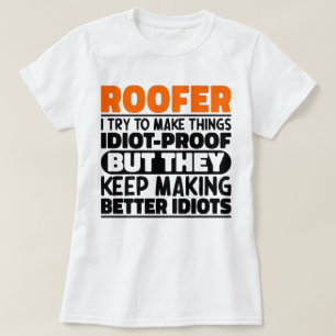 T-shirt Roofer J'Essaie De Rendre Les Choses Drôle Dit Roo