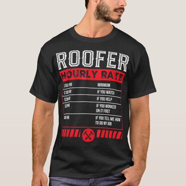 T-shirt Roofer Taux horaire Funny Roof Service mécanique d (Devant)
