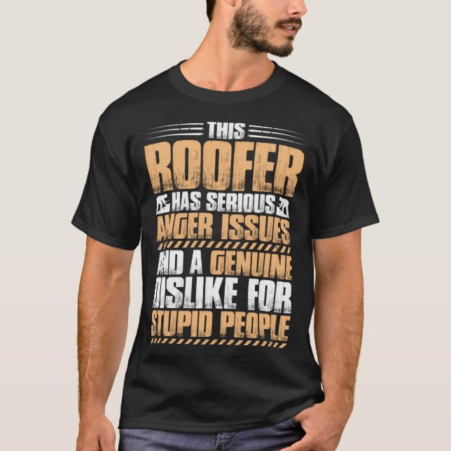 T-shirt Roofing Anger Issues Roof Tiler Roofer (Devant)