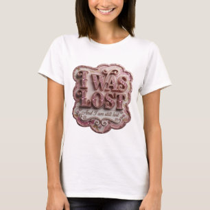T-shirt Rose Clair J'ÉTAIS PERDU ET JE SUIS TOUJOURS PERDU