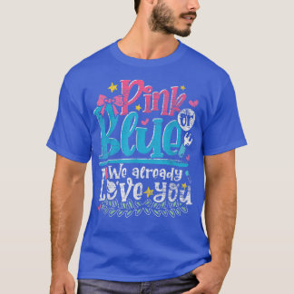T-shirt Rose ou Bleu Nous vous aimons déjà Baby Shower Gen