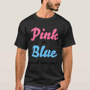 T-shirt Rose ou bleu nous vous aimons tous Genre révéler e
