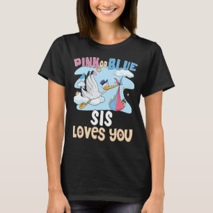T-shirt Rose ou Bleu Sis vous aime mieux Soeur jamais Big 