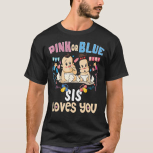 T-shirt Rose ou Bleu Sis vous aime mieux Soeur jamais Big 