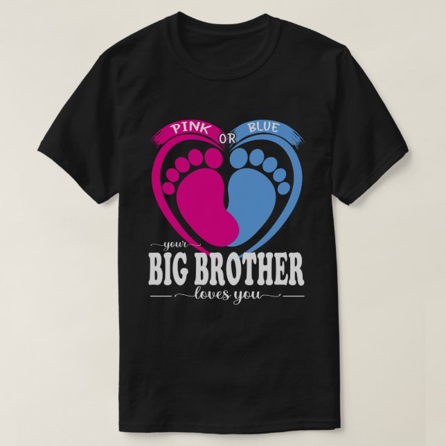 T-shirt Rose Ou Bleu Votre Grand Frère Vous Aime Genre Rev (Design devant)