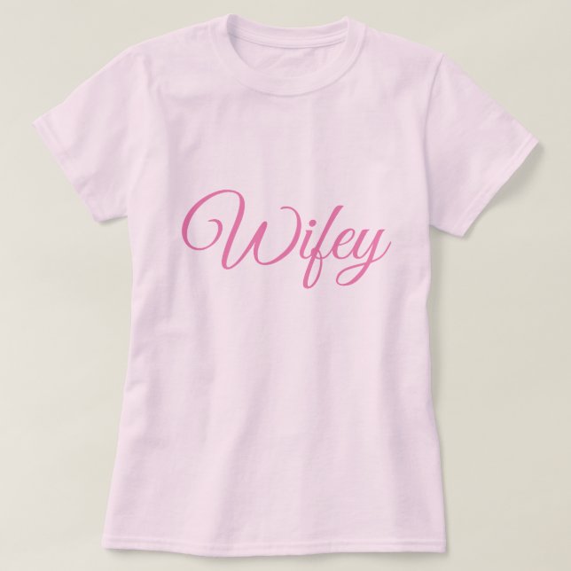 T-Shirt Rose Script Rose Wifey (Design devant)