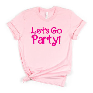 T-shirt Rose Tendance Allons à la Fête Enterrement de Vie