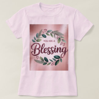 T-shirt rose Vous êtes une bénédiction