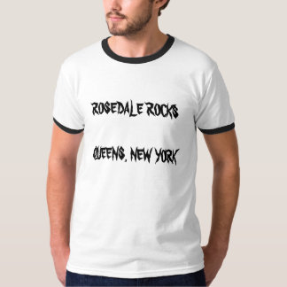 T-SHIRT ROSEDALE ROCKS QUEENS, NEW YORK