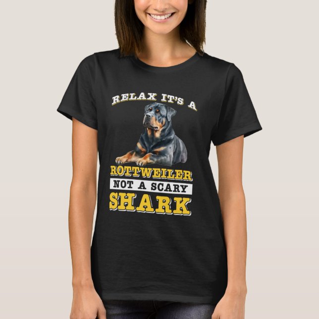T-shirt Rottie RELAX C'EST UN ROTTWEILER PAS UN SHARK DE P (Devant)
