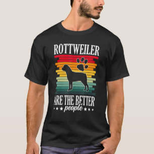 T-shirt Rottweiler sont les meilleures personnes Rottweile