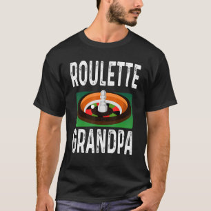 T-shirt Roue de roulette Joueur de jeux d'argent Grand-pèr