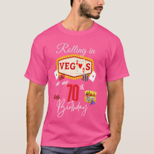 T-shirt Rouler à Vegas pour mon 70e anniversaire - 70 ans