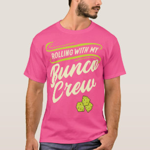 T-shirt Rouler Avec Mon Bunco Crew Bunco Player