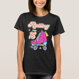 T-shirt Rouler Dans 15 Ans Fille 15e Anniversaire Rolle