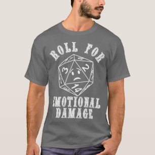 T-shirt Rouler Pour Les Dommages Émotionnels