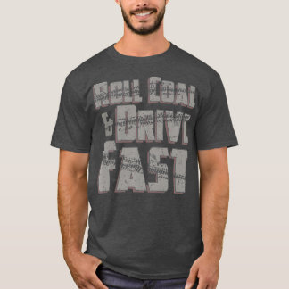 T-shirt Roulez la route du charbon Diesels rapides Camions