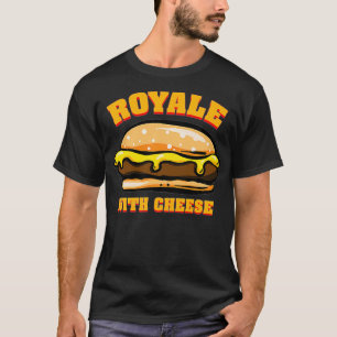T-shirt Royale Au Fromage Novelté Funny Cheeseburger Movi