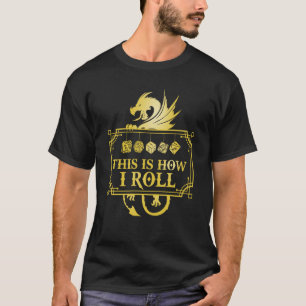 T-shirt RPG Game Dragon D20 C'EST COMME ÇA QUE JE ROULE