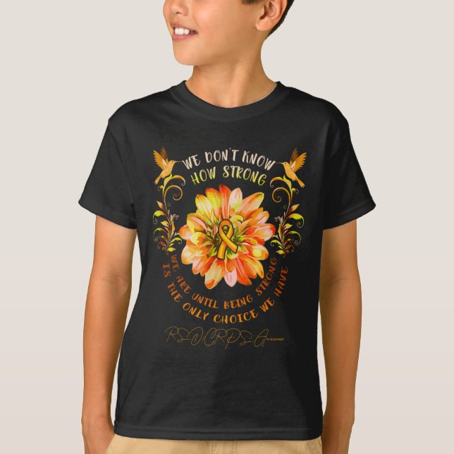 T-shirt Rsrps Awareness Flower We Dont Know How Strong  (Devant)