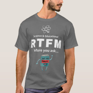 T-shirt RTFM Avant de demander