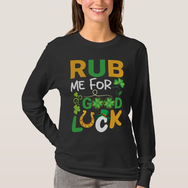 T-shirt Rub Me for Luck  Teacher & Student St Patricks Day (Devant)