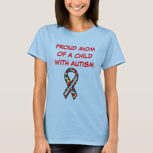T-shirt ruban autiste12, FIÈRE MÈRE D'UN ENFANT AUTISME (Devant)