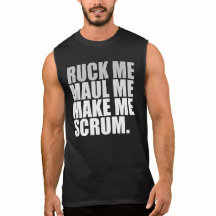 RUCK ME MAUL ME FAIS SCRUM. RUGBY LOVER SHIRT