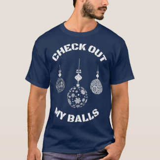 T-shirt Rude Noël Regarde Mes Boules