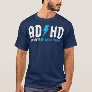 T-shirt Rue Drôle TDAH Pour Regarder Un Écureuil