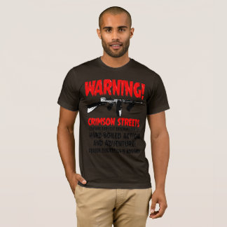 T-shirt Rues cramoisies - pièce en t de avertissement !