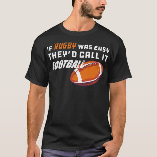 T-shirt Rugby Si le rugby était facile, ils l'appellent 1