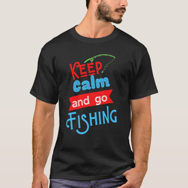 T-Shirt 'Ruhig bleiben und angeln gehen' Lustiger  (Vorderseite)